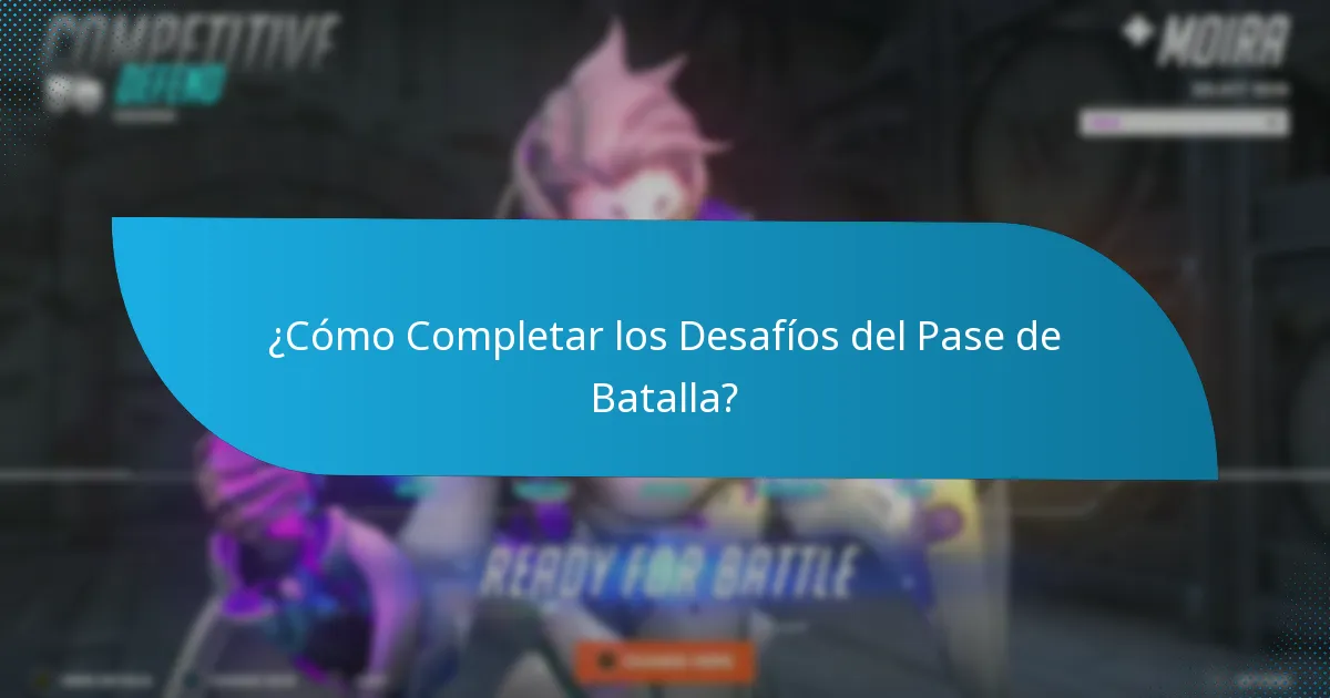 ¿Cómo Completar los Desafíos del Pase de Batalla?
