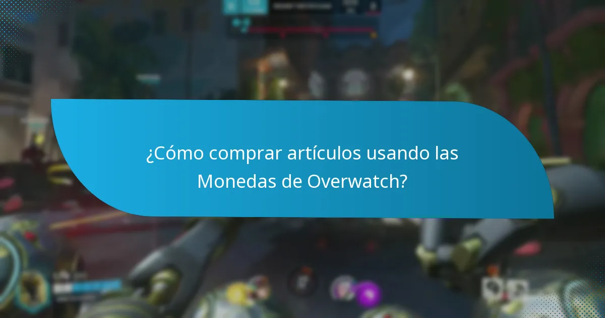 ¿Qué cosméticos se pueden comprar con las Monedas de Overwatch?