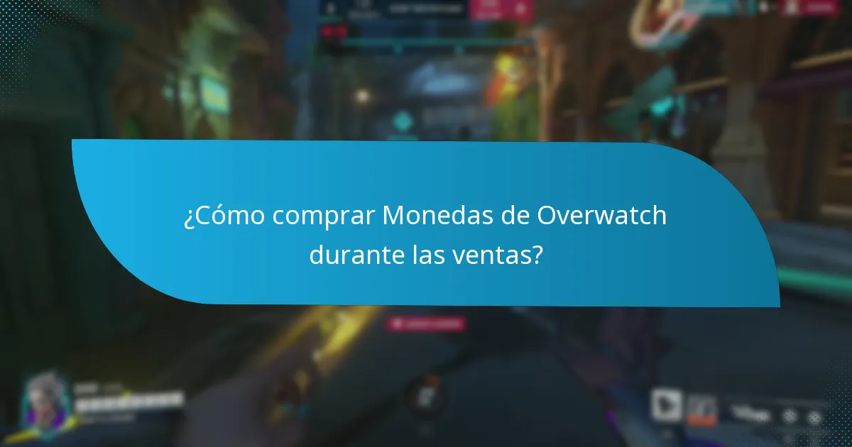 ¿Cuándo ocurren las ventas estacionales de Monedas de Overwatch?