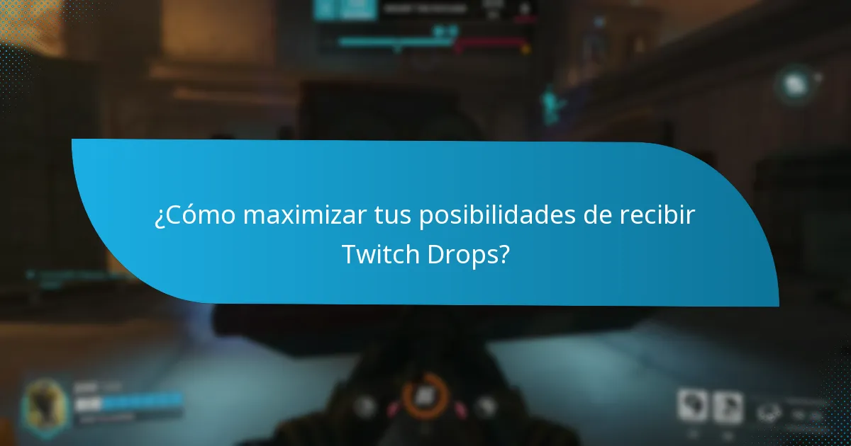 ¿Cómo configurar tu cuenta para los Twitch Drops?