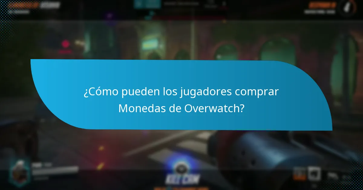 ¿Qué plataformas son compatibles con las Monedas de Overwatch?