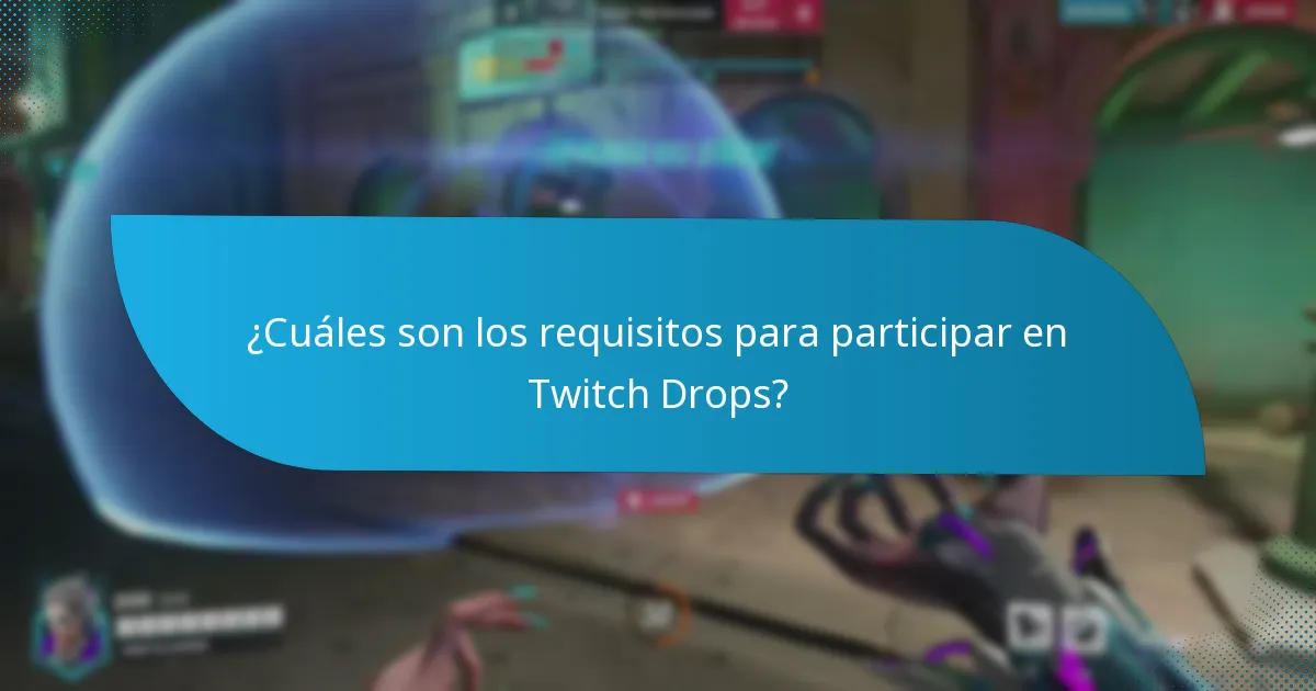 ¿Cómo maximizar tus posibilidades de ganar Twitch Drops?