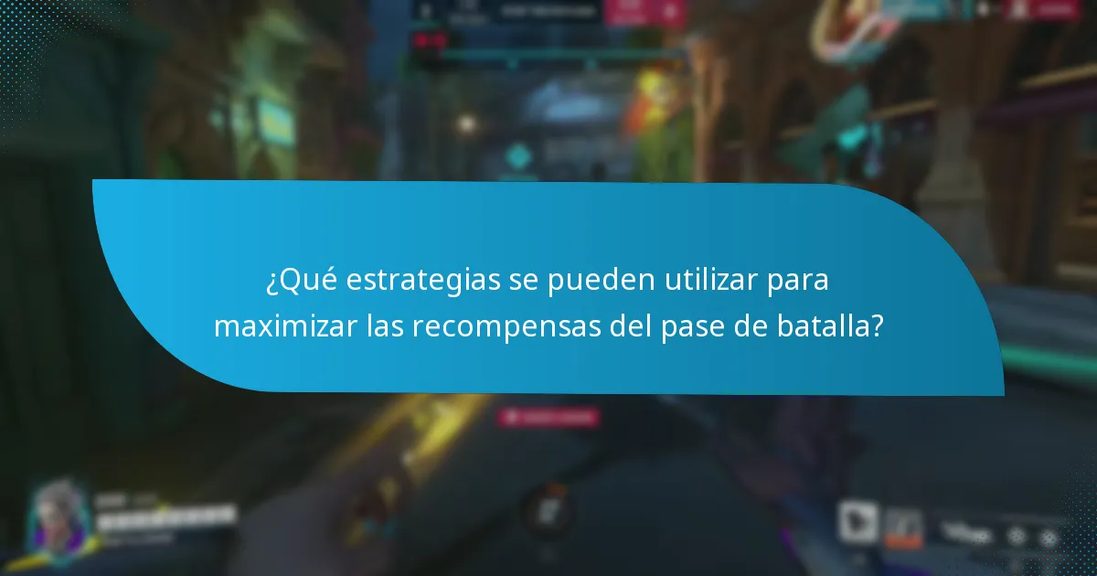 ¿Qué estrategias se pueden utilizar para maximizar las recompensas del pase de batalla?